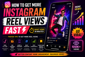 How to Get More Instagram Reel Views Fast